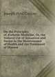 On the Principles of ?sthetic Medicine, Or, the Natural Use of Sensation and Desire in the Maintenance of Health and the Treatment of Disease, Joseph Peel Catlow 