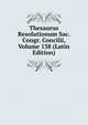 Thesaurus Resolutionum Sac. Congr. Concilii, Volume 138 (Latin Edition), 
