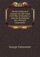 Heath's Historical Annual; Or, the Great Civil War of Charles I.: And the Parliament Rev. Richard Cattermole ., George Cattermole 