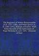 The Registers of Walter Bronescombe (A.D. 1257-1280), and Peter Quivil (A.D. 1280-1291), Bishops of Exeter: With Some Records of the Episcopate of . Pope Nicholas Iv, A.D. 1291--(Diocese of Exet, 
