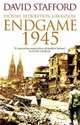 Endgame 1945: Victory, Retribution, Liberation, David Stafford 