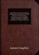 Methodism in earnest: being the history of a great revival in Great Britain; in which twenty thousand souls were justified, and ten thousand . Caughey; including an account of the men, James Caughey 