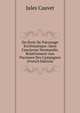 Du Droit De Patronage Eccl?siastique: Dans L'ancienne Normandie, Relativement Aux Paroisses Des Campagnes (French Edition), Jules Cauvet 