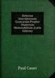 Delectus Inscriptionum Graecarum Propter Dialectum Memorabilium (Latin Edition), Paul Cauer 