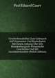Geschichtstabellen Zum Gebrauch Auf Gymnasien Und Realschulen Mit Einem Anhang Uber Die Brandenburgisch-Preussische Geschichte Und Mit Geschlechtstafeln (Polish Edition), Paul Eduard Cauer 