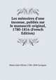 Les m?moires d'une inconue, publi?s sur le manuscrit original, 1780-1816 (French Edition), Marie Julie Olivier 1780-1849 Cavignac 