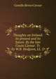 Thoughts on Ireland: its present and its future. By the late Count Cavour. Tr. by W.B. Hodgson, LL. D, Camillo Benso Cavour 