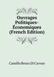Ouvrages Politiques-Economiques (French Edition), Camillo Benso Di Cavour 