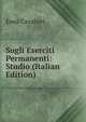 Sugli Eserciti Permanenti: Studio (Italian Edition), Enea Cavalieri 
