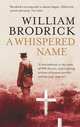 A Whispered Name, Brodrick, William 