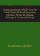 Volgarizzamento Delle Vite De' Santi Padri Di Fra Domenico Cavalca: Testo Di Lingua, Volume 5 (Italian Edition), Domenico Cavalca 