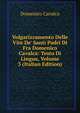 Volgarizzamento Delle Vite De' Santi Padri Di Fra Domenico Cavalca: Testo Di Lingua, Volume 3 (Italian Edition), Domenico Cavalca 