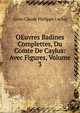 OEuvres Badines Complettes, Du Comte De Caylus: Avec Figures, Volume 3, Anne Claude Philippe Caylus 