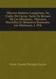 OEuvres Badines Complettes, Du Comte De Caylus: Suite Du Recueil De Ces Messieurs. Histoires Nouvelles Et Memoires Ramasses. Les Manteaux, 1. Ptie, Anne Claude Philippe Caylus 