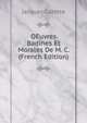 OEuvres Badines Et Morales De M. C. (French Edition), Jacques Cazotte 