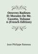 Oeuvres Badines Et Morales De Mr. Cazotte, Volume 6 (French Edition), Jean Philippe Rameau 