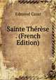 Sainte Therese . (French Edition), Edmond Cazal 