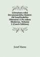 Literatura eska Devatenacteho Stoleti: Od Josefinskeho Obrozeni A Po eskou Modernu, Volume 2 (Czech Edition), Josef Hanu 