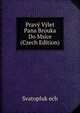 Pravy Vylet Pana Brouka Do Msice (Czech Edition), Svatopluk ech 