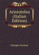 Aristotelea (Italian Edition), Giorgio Cecioni 