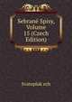 Sebrane Spisy, Volume 15 (Czech Edition), Svatopluk ech 