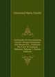 Commedie Di Giovammaria Cecchi: Notaio Fiorentino Del Secolo XVI ; Publicate Per Cura Di Gaetano Milanesi, Volume 1 (Italian Edition), Giovanni Maria Cecchi 