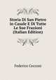 Storia Di San Pietro in Casale E Di Tutte Le Sue Frazioni (Italian Edition), Federico Cecconi 