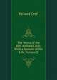 The Works of the Rev. Richard Cecil: With a Memoir of His Life, Volume 2, Richard Cecil 