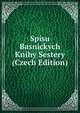 Spisu Basnickych Knihy Sestery (Czech Edition), 