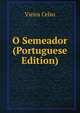 O Semeador (Portuguese Edition), Vieira Celso 