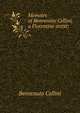 Memoirs of Benvenuto Cellini, a Florentine artist;, Cellini Benvenuto 