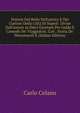 Notizie Del Bello Dell'antico E Del Curioso Della Citt? Di Napoli: Divise Dall'autore in Dieci Giornate Per Guida E Comodo De' Viaggiatori. Con . Storia De' Monumenti E (Italian Edition), Carlo Celano 