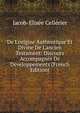 De L'origine Authentique Et Divine De L'ancien Testament: Discours Accompagn?s De D?veloppements (French Edition), Jacob-Elisee Cellerier 