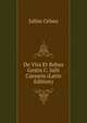 De Vita Et Rebus Gestis C. Julii Caesaris (Latin Edition), Julius Celsus 