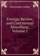 Foreign Review, and Continental Miscellany, Volume 1, Cellini Benvenuto 