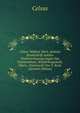 Celsus' Wahres Wort, Aelteste Streitschrift Antiker Weltanschauung Gegen Das Christenthum, Wiederhergestellt, ?bers., Untersucht Von T. Keim (German Edition), Celsus 