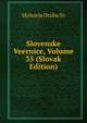 Slovenske Veernice, Volume 35 (Slovak Edition), Mohorja Druba Sv 
