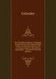 Der Verliebte Studente: In Einigen Annehmlichen Und Wahrhafftigen Liebes-Geschichten Welche Sich in Einigen Jahren in Teuschland Zugetragen, . Vorgestellt (German Edition), Celander 