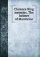 Clarence King memoirs. The helmet of Mambrino, 