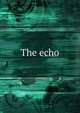 The echo, 