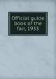 Official guide book of the fair, 1933, 
