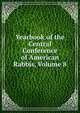 Yearbook of the Central Conference of American Rabbis, Volume 8, 