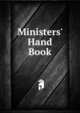 Ministers' Hand Book, 