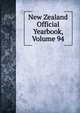 New Zealand Official Yearbook, Volume 94, 