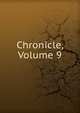 Chronicle, Volume 9, 