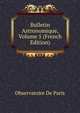 Bulletin Astronomique, Volume 5 (French Edition), Observatoire de Paris 
