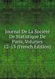 Journal De La Societe De Statistique De Paris, Volumes 12-13 (French Edition), 