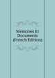 Memoires Et Documents (French Edition), 