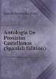 Antolog?a De Prosistas Castellanos (Spanish Edition), Ram?n Men?ndez Pidal 