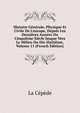 Histoire G?n?rale, Physique Et Civile De L'europe, Depuis Les Derni?res Ann?es Du Cinqui?me Si?cle Jusque Vers Le Milieu Du Dix-Huiti?me, Volume 11 (French Edition), La Cepede 